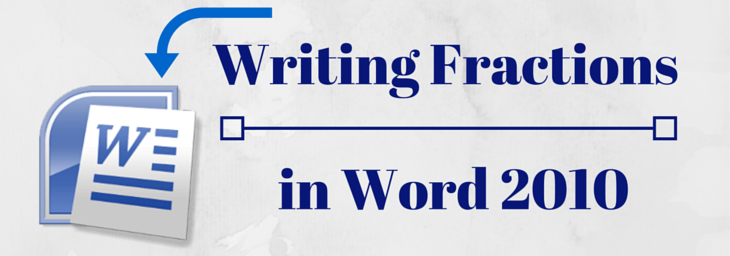 how to type fractions in microsoft word 2010