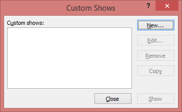 custom shows dialog box