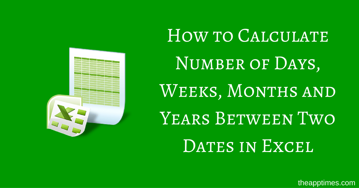 calculate no of days between two dates in excel