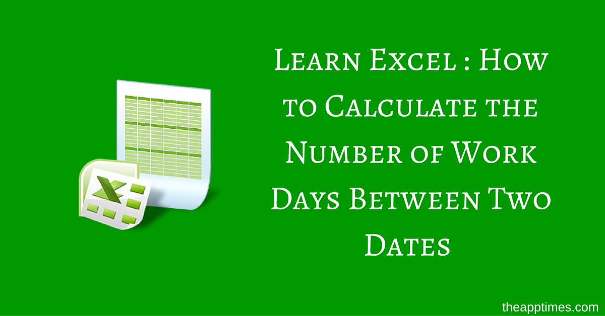 calculate-business-days-between-two-dates-in-excel-spreadsheets-made-easy