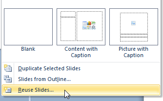 Reuse Slides from Other Presentations 