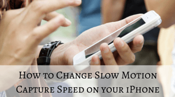 How to Change Slow Motion Capture Speed on your iPhone fi