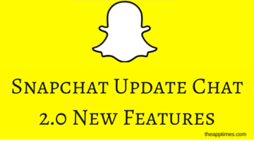 Snapchat Update Chat 2.0 fi