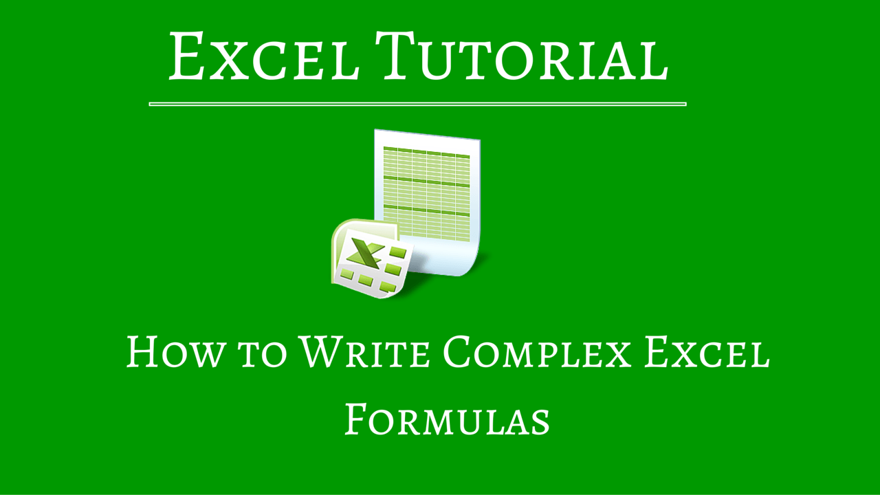 How to Write Complex Excel Formulas - TheAppTimes