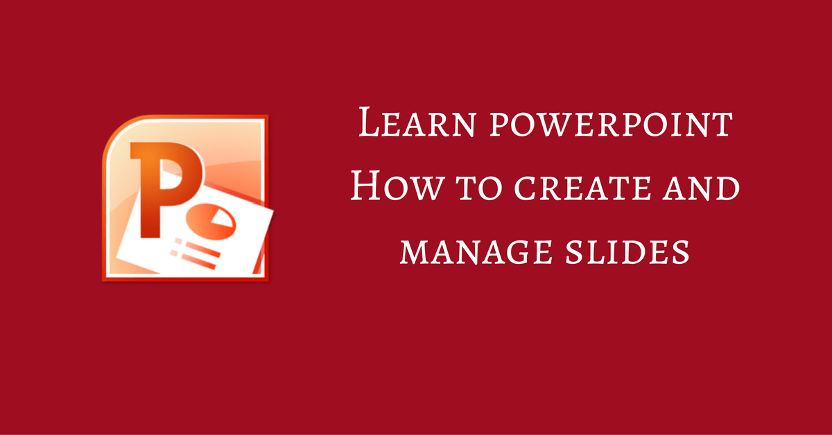 Powerpoint : How To Create Slides