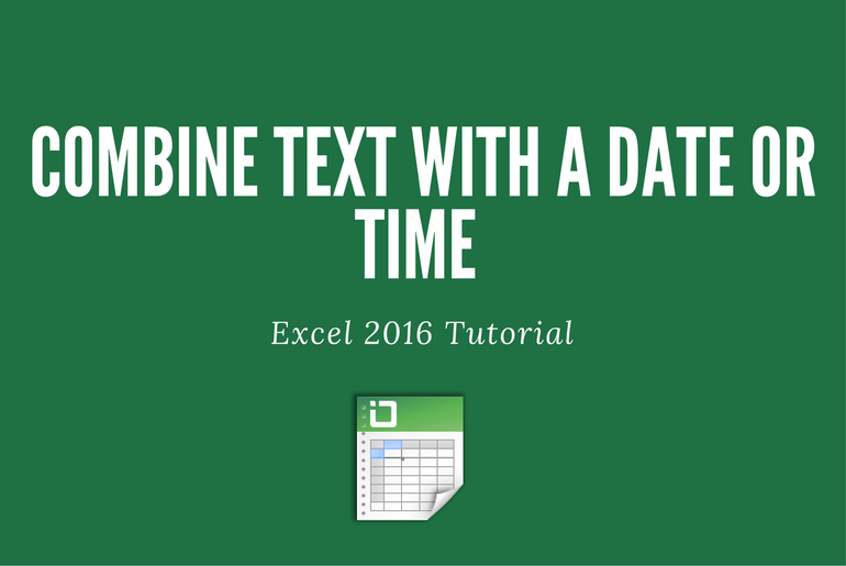 How Do I Combine Text And Dates In Excel