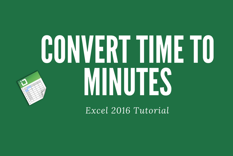 how-to-convert-time-to-minutes-in-excel-theapptimes