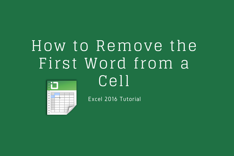 How to Remove the First Word from a Cell - Learn Excel - TheAppTimes