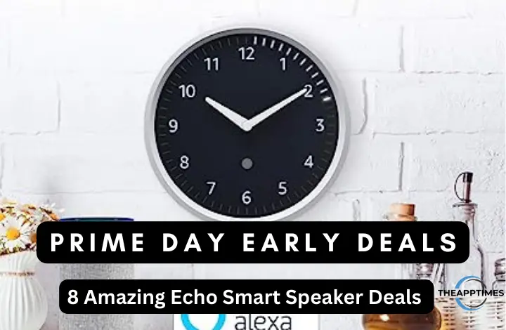 8 Amazing Echo Smart Speaker Prime Day Deals
