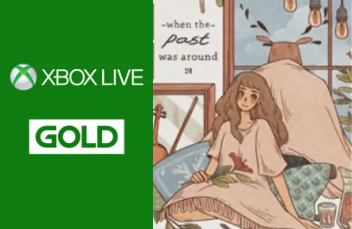 Xbox Games with Gold July 2023 - When the Past was Around